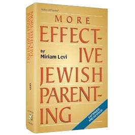 Artscroll: More Effective Jewish Parenting by Miriam Levi {Books-English-Jewish Law/Halacha} Manchester Judaica