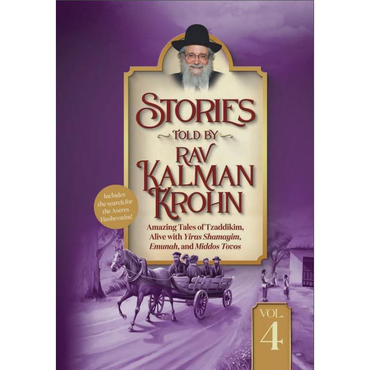 Stories Told By Rav Kalman Krohn Vol. 4 {Books-English-Emunah And Bituchon} Manchester Judaica