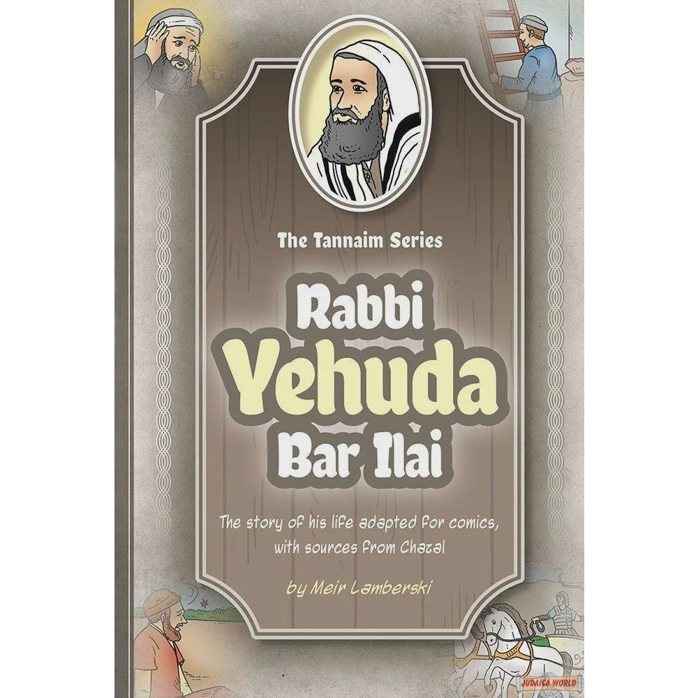 Tannaim Series: (Comic) Rabbi Yehudah Bar Ilai {Books-Kids-Kids Sipurei Tzadikim} Manchester Judaica