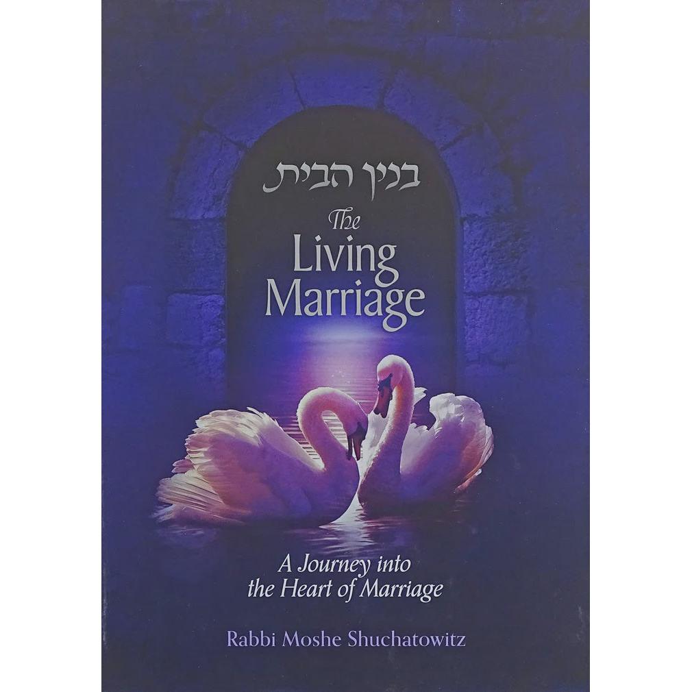 The Living Marriage {Books-English-Dating And Marriage} Manchester Judaica