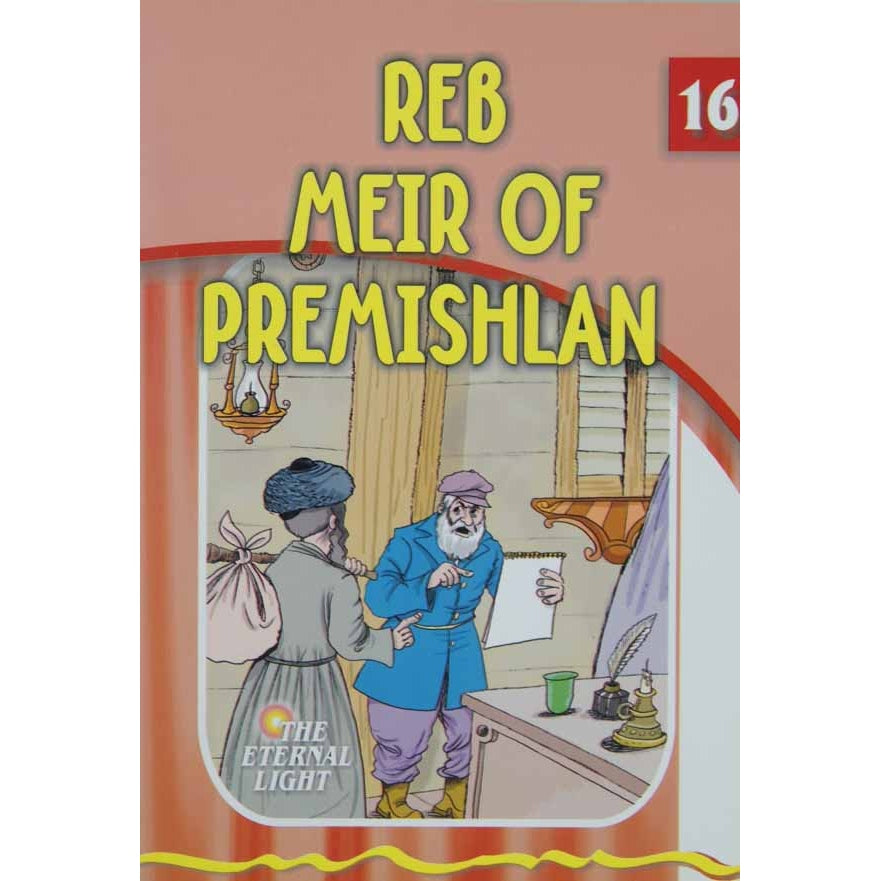 Reb Meir of Premishlan (Eternal Light Series 16) {Books-Kids-Kids Sipurei Tzadikim} Manchester Judaica