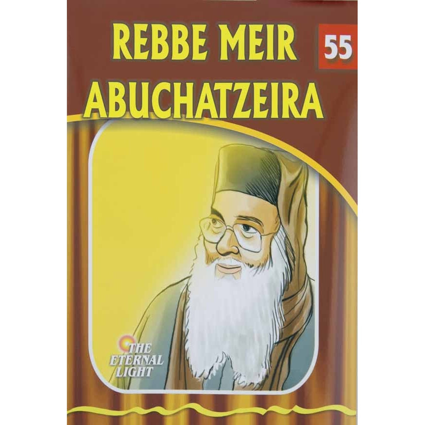 Rebbe Meir Abuchatzeira (Eternal Light Series 55) {Books-Kids-Kids Sipurei Tzadikim} Manchester Judaica