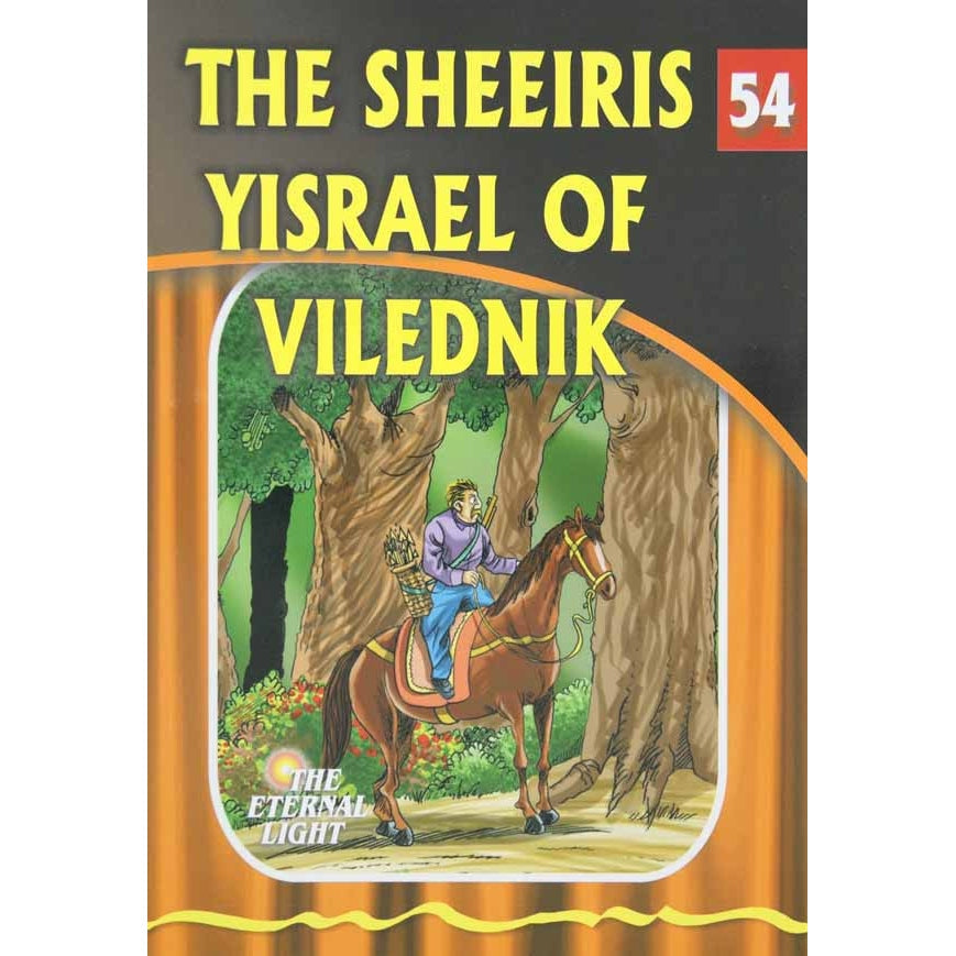 The Sheeiris Yisrael of Vilednik (Eternal Light Series 54) {Books-Kids-Kids Sipurei Tzadikim} Manchester Judaica