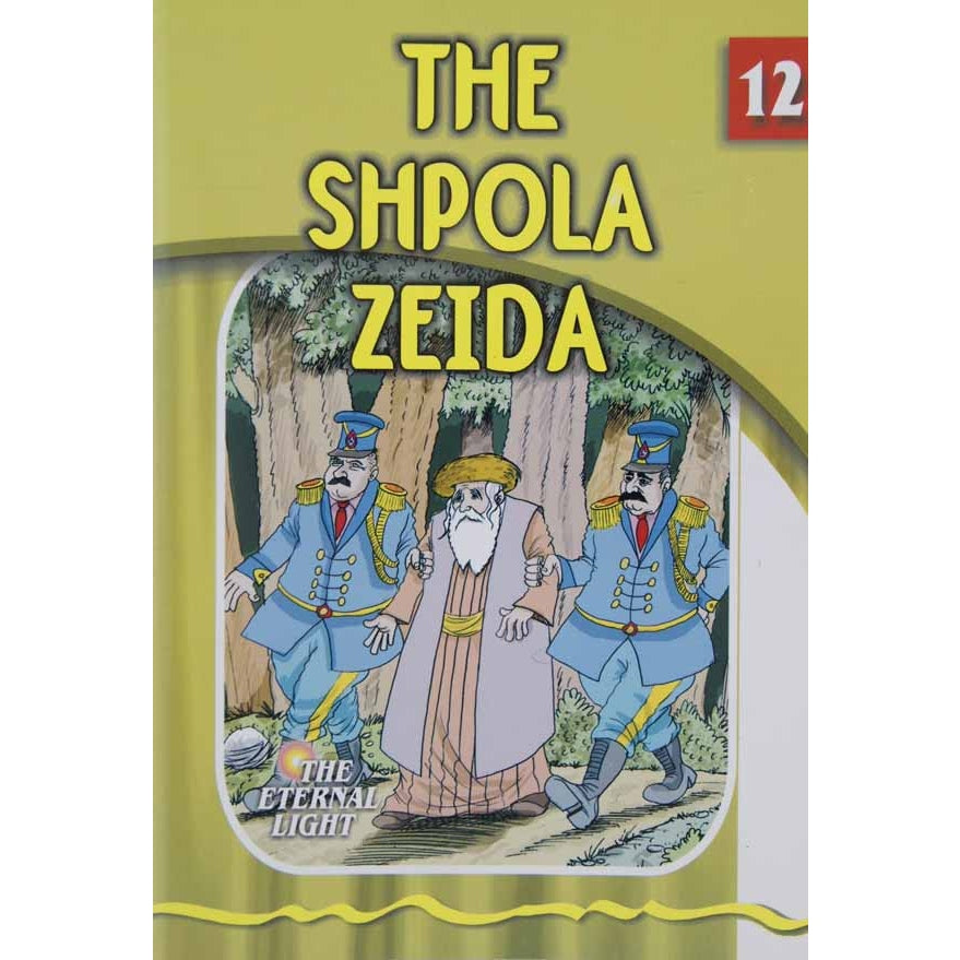 The Shpola Zeida (Eternal Light Series 12) {Books-Kids-Kids Sipurei Tzadikim} Manchester Judaica