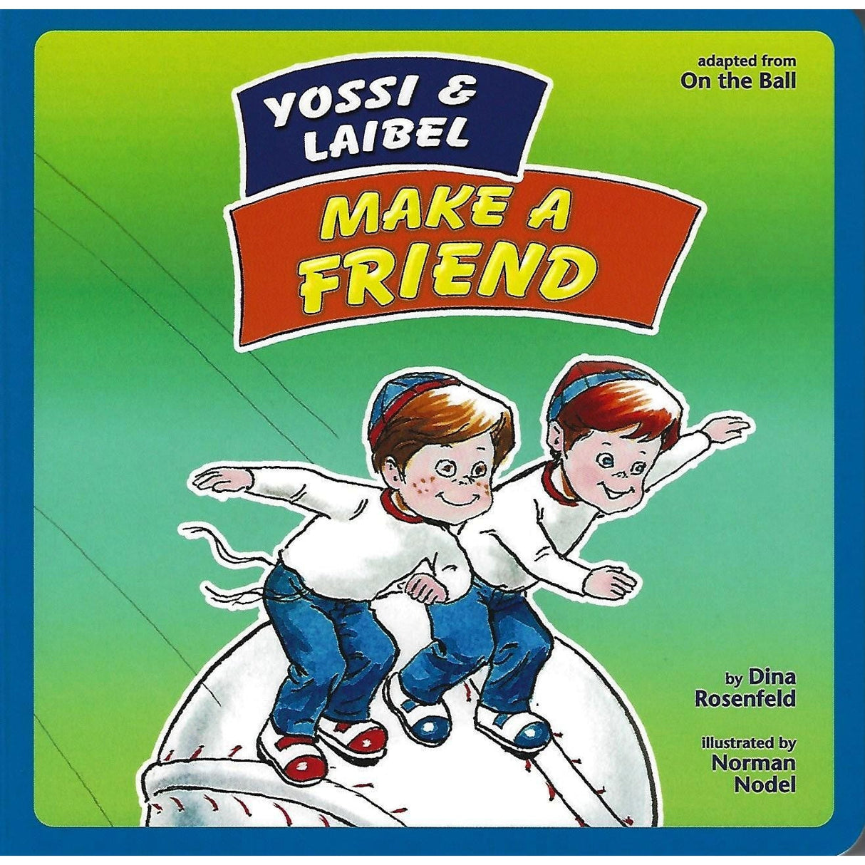Yossi and laibel make a friend {Books-Kids-Books for Children} Manchester Judaica