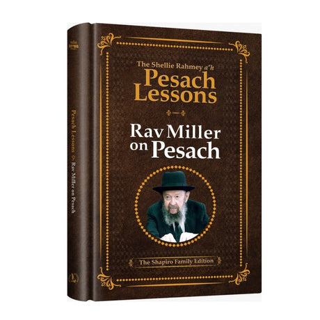 Rav Miller on Pesach