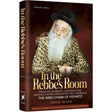 In the Rebbe's Room - The Imrei Chaim of Vizhnitz