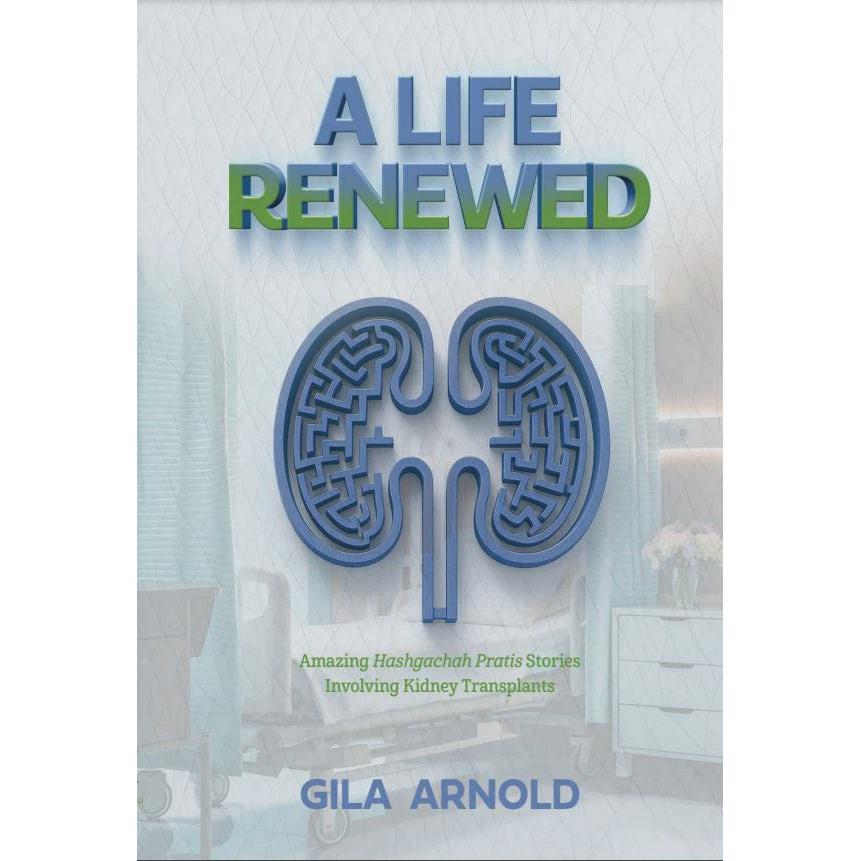 Life Renewed - Stories Involving Kidney Transplants {Books-English-Short Stories} Manchester Judaica