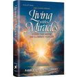 Living With Miracles - Stories That Inspire and Illuminate Your Life