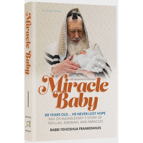 Miracle Baby - Rav Zvi Kushelevsky's Story