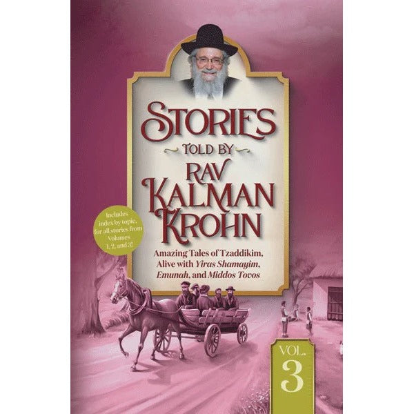 Stories Told By Rav Kalman Krohn Volume 3