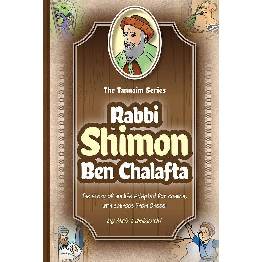 Tannaim Series: Comic Rabbi Shimon Ben Chalafta