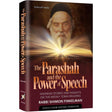 The Parashah and The Power of Speech