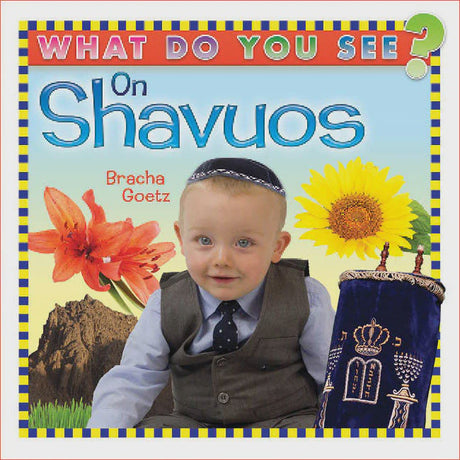 What Do You See on Shavuos? {Books-Kids-Books for Children} Manchester Judaica