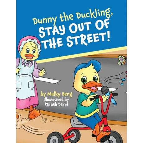 Dunny the duckling .stay out of the street Books-English-To be sorted 160756 Manchester Judaica