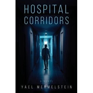 Hospital Corridors - A Novel {Books-English-Novel} Manchester Judaica