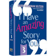 I have an amazing story for you volume 3 {Books-English-Short Stories} Manchester Judaica
