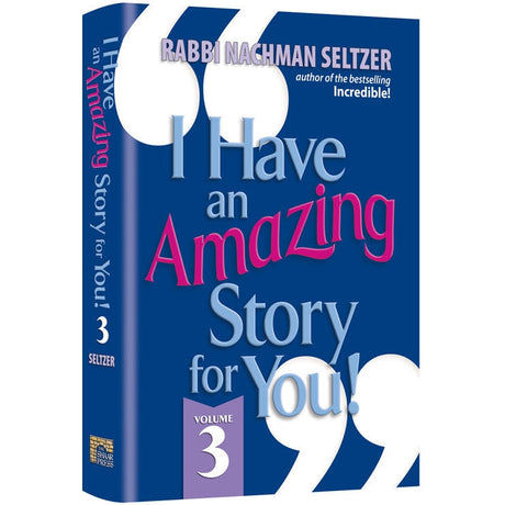 I have an amazing story for you volume 3 Books-English-To be sorted 157332 Manchester Judaica