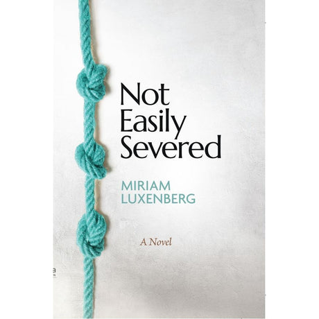 Not Easily Severed - A Novel {Books-English-Novel} Manchester Judaica