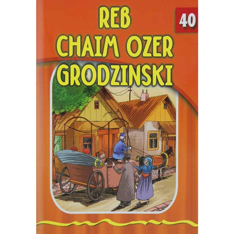 Reb Chaim Ozer Grodzenski (Eternal Light Series 40) Books-English-To be sorted 133835 Manchester Judaica