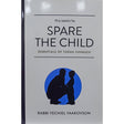 Spare the child- essentials of torah chinuch {Books-English-Parenting And Chinuch} Manchester Judaica