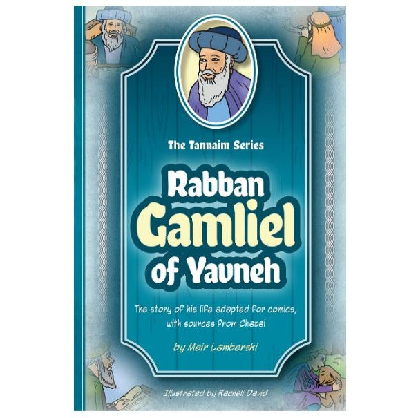 Tannaim Series: (Comic) Rabban Gamliel Of Yavneh Books-English-To be sorted 163031 Manchester Judaica