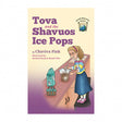 Tova and the Shavuos Ice Pops Books-English-To be sorted 9781916431126 Manchester Judaica