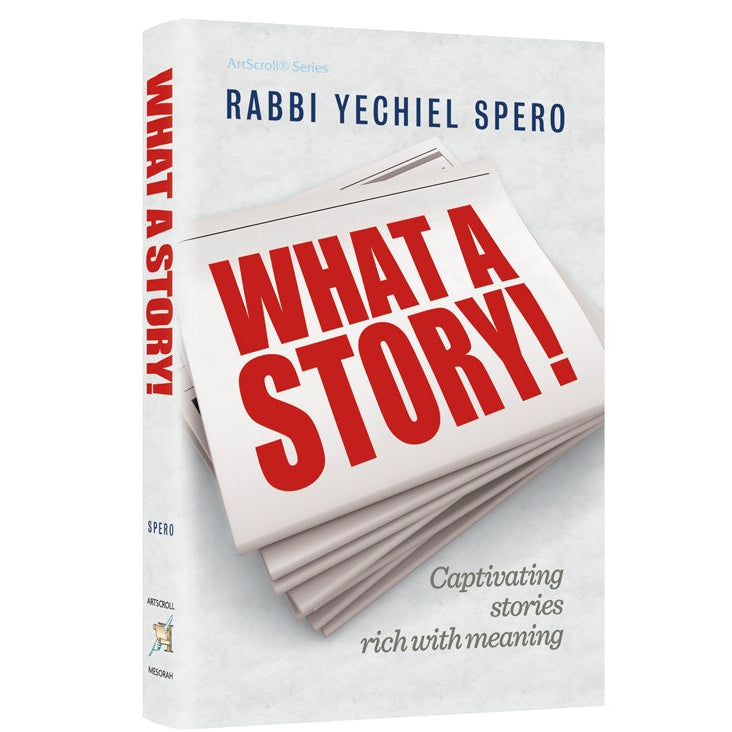 What a Story! by Rabbi Yechiel Spero Books-English-To be sorted 162503 Manchester Judaica