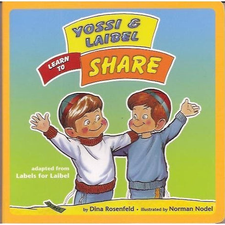 Yossi and laibel learn to share Books-English-To be sorted 139953 Manchester Judaica